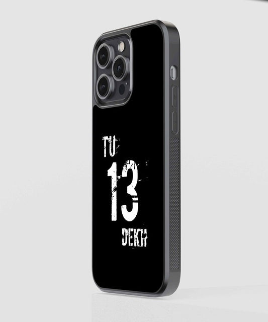 Tu 13 Dekh Glass Case