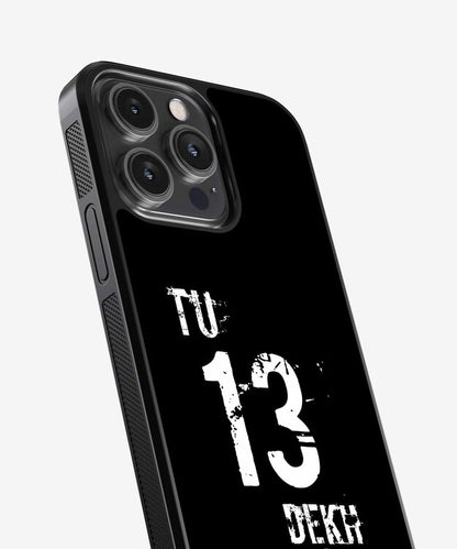 Tu 13 Dekh Glass Case