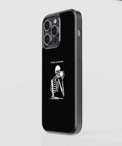People Are Stupid Glass Case