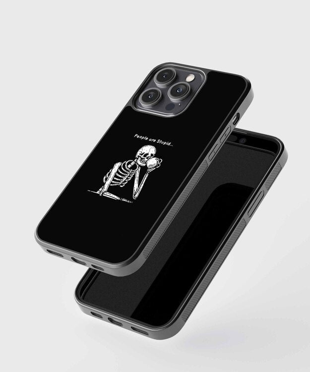 People Are Stupid Glass Case